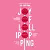1 — Joy of Lollipopping: Raspberry ∙ Guava ∙ Lemon