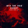 3 — Into the Void: Cherry