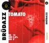 13 — Brüdazz Tomato