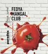 8 — Fedya Mangal Club