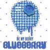 4 — Be My Berry. Blueberry