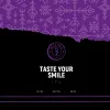 2 — Taste Your Smile