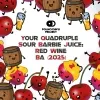 29 — Your Quadruple Sour Barbie Juice: Red Wine BA (2025)
