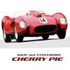 4 — Cherry Pie