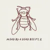 3 — Mead By a Dead Bee Pt. 2