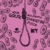 6 — Your Quadruple Sour Invertor Juice