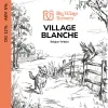 7 — Village Blanche