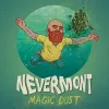 15 — Nevermont Magic Dust
