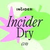 2 — INCIDER DRY 2.0