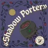 14 — Shadow Porter